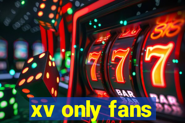 xv only fans